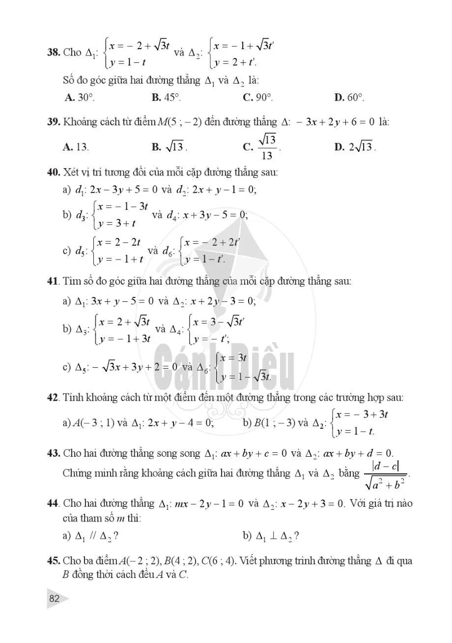 §4. Vị trí tương đối và góc giữa hai đường thẳng. Khoảng cách từ một điểm đến một đường thẳng