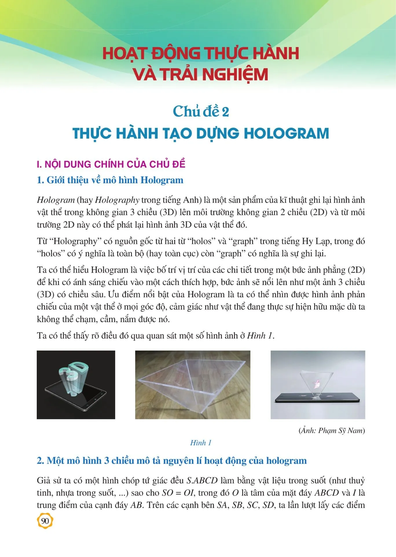 HOẠT ĐỘNG THỰC HÀNH VÀ TRẢI NGHIỆM Chủ đề 2. Thực hành tạo Hologram