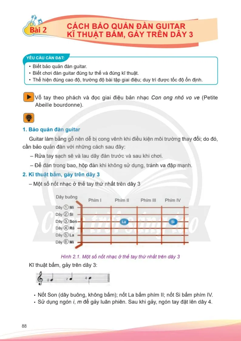 Bài 2: Cách bảo quản đàn guitar — Kĩ thuật bấm, gảy trên dây 3 
