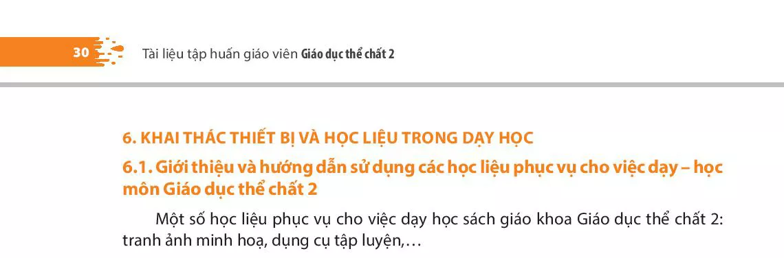 6.1. Giới thiệu và hướng dẫn sử dụng các học liệu phục vụ cho việc dạy – học môn Giáo dục thể chất 2