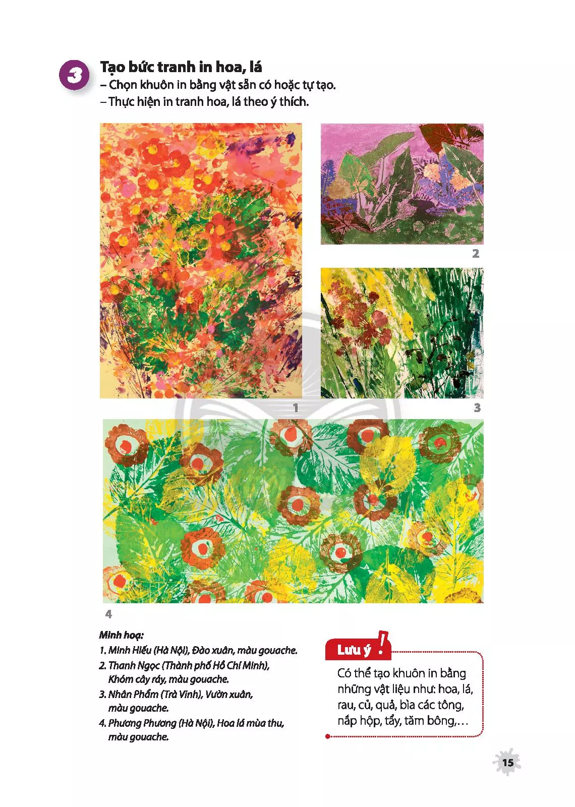 Những tranh in hoa lá SGK không chỉ giúp cho học sinh rèn luyện kỹ năng vẽ tranh mà còn giúp cho họ hiểu rõ hơn về thế giới tự nhiên. Hãy cùng thưởng thức những tác phẩm đẹp mắt mà các em đã tạo ra bằng cách bấm vào hình ảnh.