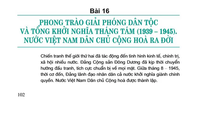 Bài 16. Phong trào giải phóng dân tộc và Tổng khởi nghĩa tháng Tám (1939 – 1945). Nước Việt Nam Dân chủ Cộng hoà ra đời