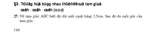 $3. Trường hợp bằng nhau thứ nhất của tam giác. cạnh – cạnh – cạnh (c.c.c)