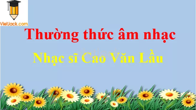 Nhạc sĩ Cao Văn Lầu Thuong Thuc Am Nhac Nhac Si Cao Van Lau 54728