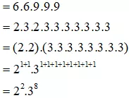 Hãy phân tích các số A, B sau đây ra thừa số nguyên tố: A = 6^2.9^3  Bai 2 23 Trang 36 Sbt Toan Lop 6 Tap 1 Ket Noi