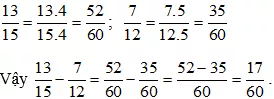 Thực hiện các phép tính sau: a) 9/14 + 8/21 b)13/15 - 7/12 Bai 2 64 Trang 46 Sbt Toan Lop 6 Tap 1 Ket Noi 5