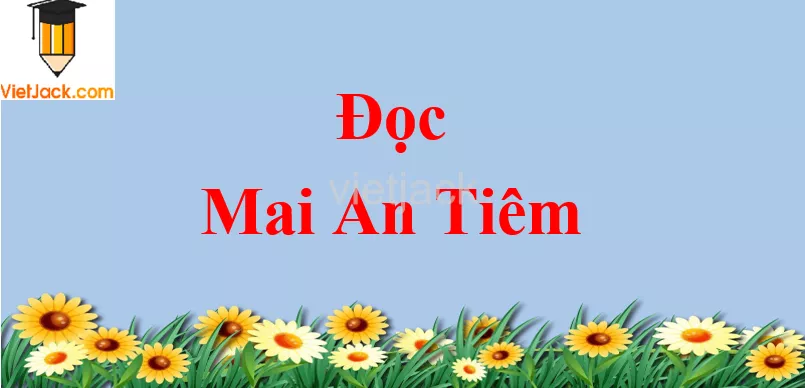 Mai An Tiêm trang 92 - 93 Tiếng Việt lớp 2 Tập 2 Doc Mai An Tiem Trang 92 93