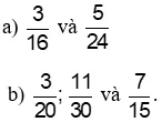 Quy đồng mẫu số các phân số sau (có sử dụng bội chung nhỏ nhất) Bai 3 Trang 43 Toan Lop 6 Tap 1 Chan Troi