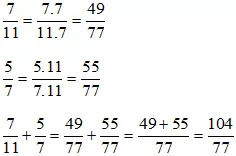 Thực hiện các phép tính sau: a) 7/11 + 5/7 b) 7/20 - 2/15 A Bai 2 44 Trang 53 Toan Lop 6 Tap 1 Ket Noi Tri Thuc 1