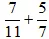 Thực hiện các phép tính sau: a) 7/11 + 5/7 b) 7/20 - 2/15 A Bai 2 44 Trang 53 Toan Lop 6 Tap 1 Ket Noi Tri Thuc A