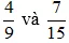 Quy đồng mẫu các phân số sau: a) 4/9 và 7/15 b) 5/12; 7/15 và 4/27 A Bai 2 49 Trang 55 Toan Lop 6 Tap 1 Ket Noi Tri Thuc A