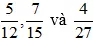 Quy đồng mẫu các phân số sau: a) 4/9 và 7/15 b) 5/12; 7/15 và 4/27 A Bai 2 49 Trang 55 Toan Lop 6 Tap 1 Ket Noi Tri Thuc B