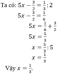 Cách giải bài toán tìm x lớp 7 cực hay, chi tiết | Toán lớp 7 Cach Giai Bai Toan Tim X Lop 7 Cuc Hay A15