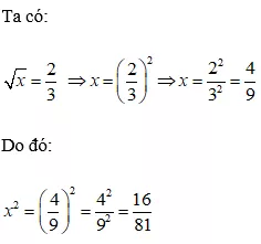 Cách tìm một số khi biết căn bậc hai của nó cực hay, chi tiết | Toán lớp 7 Cach Tim Mot So Khi Biet Can Bac Hai A15