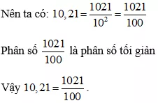 Cách viết số thập phân hữu hạn dưới dạng phân số tối giải cực hay, chi tiết | Toán lớp 7 Cach Viet So Thap Phan Huu Han Ps Toi Gian A02