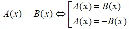 Cách giải phương trình chứa dấu giá trị tuyệt đối |A(x)| = B(x) Cach Giai Phuong Trinh Chua Dau Gia Tri Tuyet Doi A X B X 2 20721