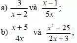 Cách tìm đa thức A để hai phân thức bằng nhau cực hay, có đáp án | Toán lớp 8 Cach Tim Da Thuc A De Hai Phan Thuc Bang Nhau Cuc Hay Co Dap An A20