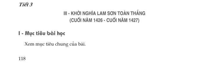 Tiết 3. III - Khởi nghĩa Lam Sơn toàn thắng cuối năm 1426 - cuối năm 1427)