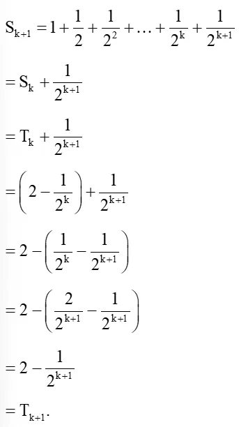 Cho Sn = 1 + 1/2 + 1/2^2 + ... + 1/2^n và Tn = 2 - 1/2^n (ảnh 1) Bai 2 Trang 29 Chuyen De Toan 10 Cd 135915