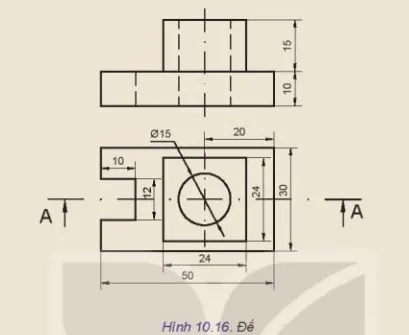 Cho hai hình chiếu một vật thể Hình 10.16. Hãy vẽ hình cắt toàn bộ A – A Thuc Hanh 1 Trang 63 Cong Nghe 10 Tkcn 1