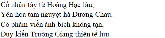 Bài thơ: Tại Lầu Hoàng Hạc tiễn Mạnh Hạo Nhiên đi Quảng Lăng: nội dung, dàn ý phân tích, bố cục, tác giả | Ngữ văn lớp 10 Tai Lau Hoang Hac Tien Manh Hao Nhien Di Quang Lang