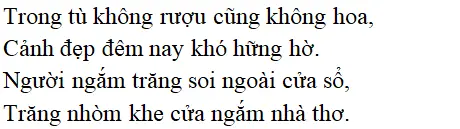 Bài thơ: Ngắm trăng (Hồ Chí Minh): nội dung, dàn ý, giá trị, tác giả | Ngữ văn lớp 8 Ngam Trang 2