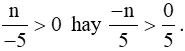 Số nguyên n có điều kiện gì thì phân số n/-5 là phân số dương Bai 8 Trang 17 Sbt Toan Lop 6 Tap 2 Chan Troi 68048