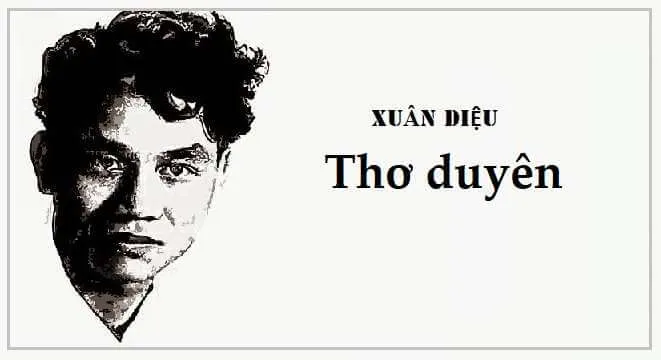 Soạn bài Thơ Duyên - ngắn nhất Chân trời sáng tạo Tho Duyen Xuan Dieu