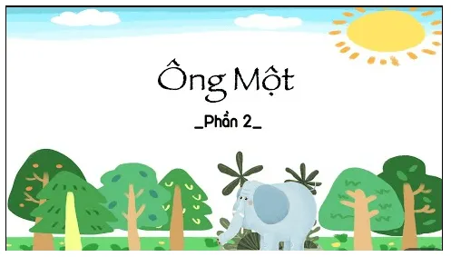 Soạn bài Ông Một | Ngắn nhất Soạn văn 7 Chân trời sáng tạo Ong Mot