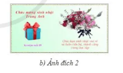 Tạo một thiệp chúc mừng sinh nhật, trong đó các ảnh nguồn (hộp quà và bó hoa) được tách khỏi nền Bai 1 Trang 166 Tin Hoc 10 145182