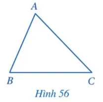 Cho tam giác ABC (Hình 56) Hoat Dong 1 Trang 88 Toan 7 Tap 2