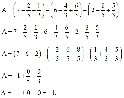 Cho biểu thức: A = (7 - 2/5 + 1/3) - (6 - 4/3 + 6/5) - (2 - 8/5 + 5/3) A Sua Thuc Hanh 1 Trang 22 Toan 7 Tap 1 1