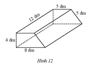 Một cái bục hình lăng trụ đứng có kích thước như Hình 12 Bai 3 Trang 62 Toan Lop 7 Tap 1