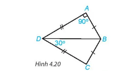 Cho Hình 4.20, biết AB = CB, AD = CD,  góc DAB = 90 độ, góc BDC = 30 độ A Sua Bai 4 6 Trang 67 Toan Lop 7 Tap 1