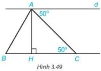 Cho Hình 3.49. Chứng minh rằng: d // BC; d vuông góc với AH Bai 3 31 Trang 58 Toan Lop 7 Tap 1